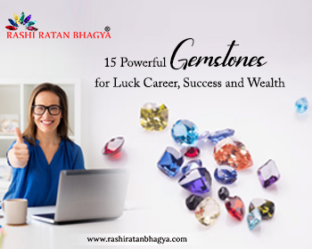 15 Powerful Gemstones for Luck, Career, Success and Wealth