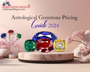 Astrological Gemstones Pricing Guide 2024