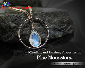Meaning and Healing Properties of Blue Moonstone