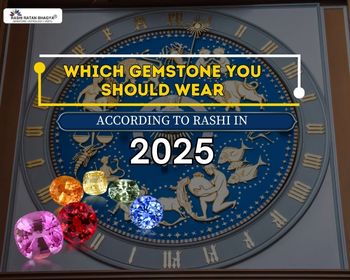 Beneficial Gemstone for Every Rashi in 2025