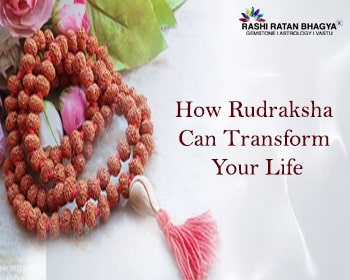 How Rudraksha Can Change Your Life?