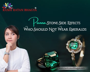 Panna Stone Side Effects: Who Should Not Wear Emeralds