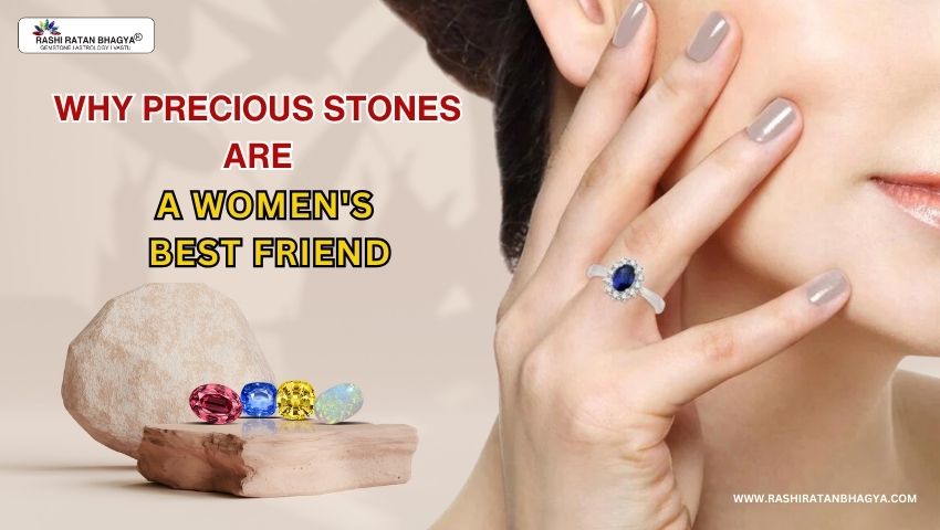 Precious Stones: A Woman's Best Friend?