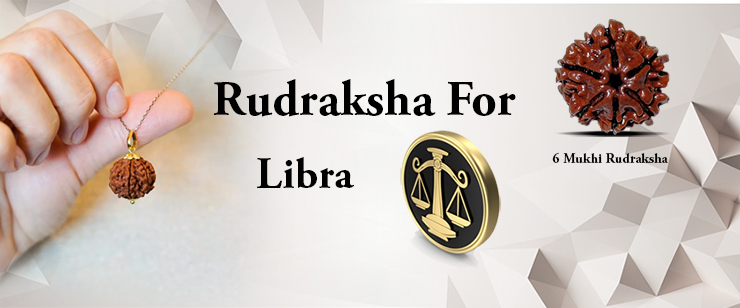 Rudraksha For Libra Zodiac People