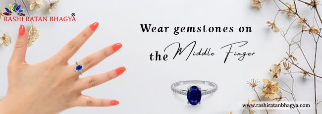 Wear Gemstones On The Middle Finger