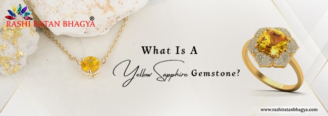 What Is A Yellow Sapphire Gemstone?