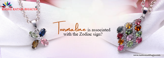 Tourmaline is Associated With The Zodiac Sign