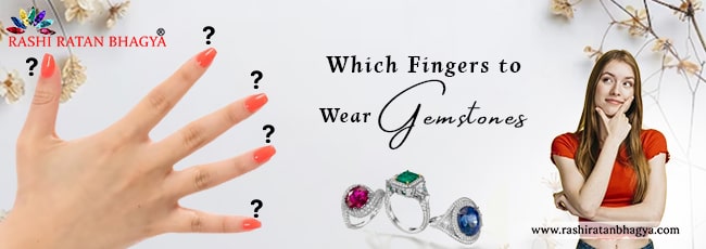 Which Fingers to Wear Gemstones?